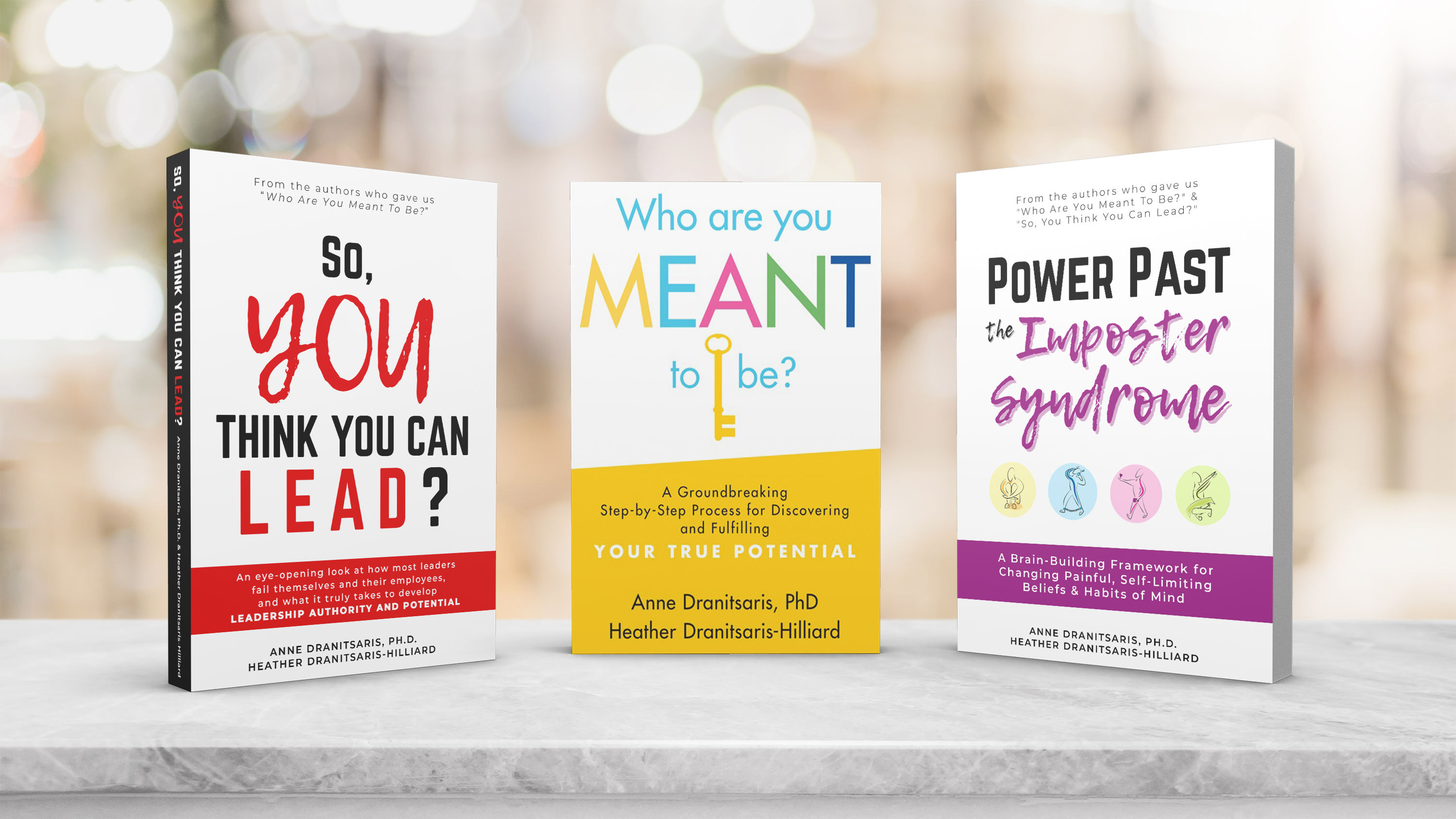 So, You Think You Can Lead  book cover, Who Are You Meant to Be book cover, Power Past the Imposter Syndrome book cover